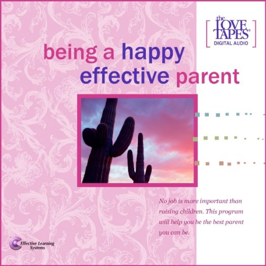 Being a Happy Effective Parent