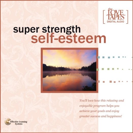 Super Strength Self-Esteem