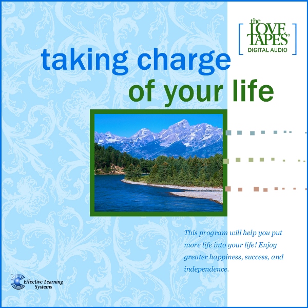 Taking Charge of Your Life ~ Effective Learning Systems, LLC